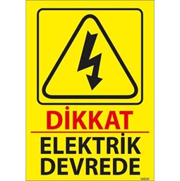 Elektrik Devrede Uyarı Levhası için detaylı bilgi göster Elektrik Devrede Uyarı Levhası resmi