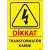Transformatör Kabini Uyarı Levhası resmi