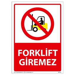 Forklift Giremez Uyarı Levhası resmi